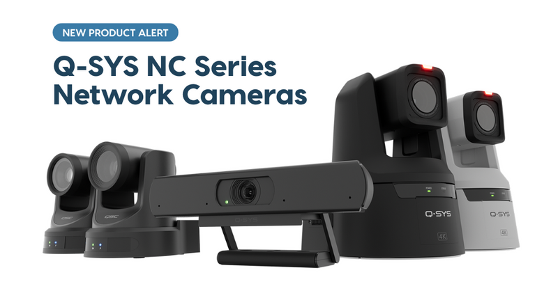 Expanding the Q-SYS Full Stack AV Platform with the New NC Series Cameras